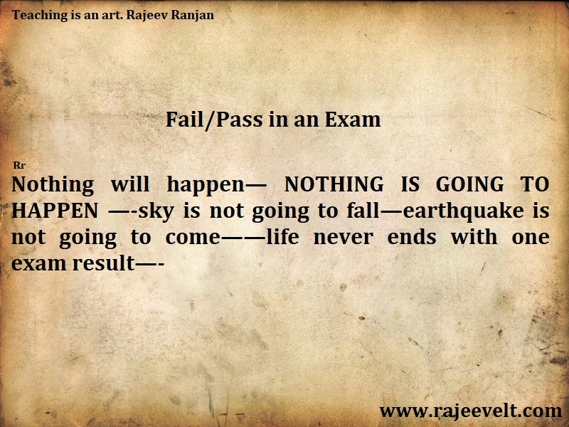 Nothing is going to happen -Examination -
Examination Tips 